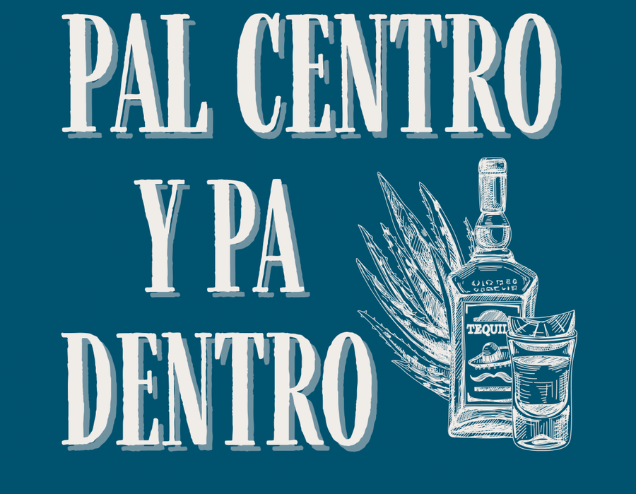 Pa Arriba, Pa Abajo, Pal Centro y Pa Dentro - Tequila Azul México