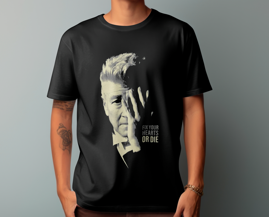David Lynch, Fix Your Hearts or Die - Playera de manga corta